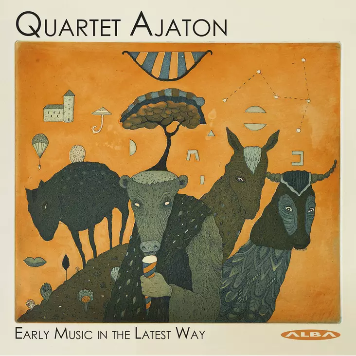 Quartet Ajaton : Early music in the latest way - Music of our time - 340 - 1