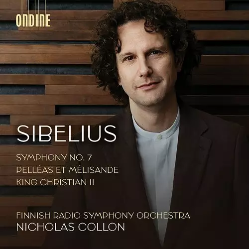 Sibelius, Jean - Symphony No. 7; Pelleas et Melisande; King Christian II - Collon, Nicholas - Klassinen CD - 820 - 1