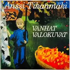 Anssi Tikanmäki: Vanhat valokuvat - Maailmanmusiikki LP - 1960 - 1
