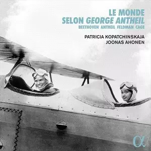 Antheil, George - Le monde selon George Antheil - Ahonen, Joonas - Klassinen CD - 530 - 1