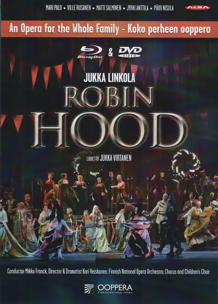 Suomen Kansallisoopperan orkesteri, kuoro ja lapsikuoro, Mikko Franck- Jukka Linkola : Robin Hood - DVD - Klassinen DVD - 1650 - 1