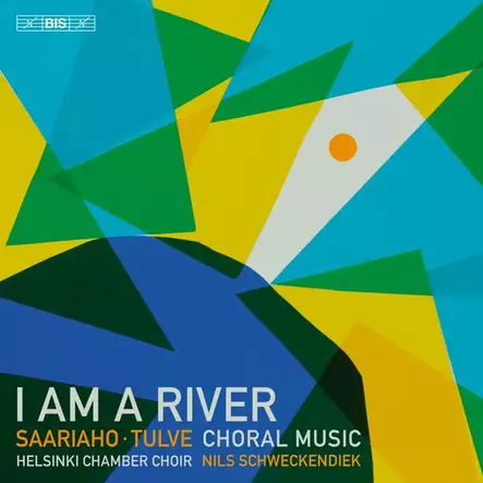 Helsingin kamarikuoro, Nils Schweckendiek - I Am a River: Choral Music by Kaija Saariaho & Helena Tulve (SACD) - Classical - 2280 - 1