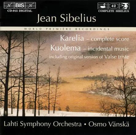 Jean Sibelius / Lahti Symphony Orchestra, Osmo Vänskä – Karelia - Complete Score / Kuolema - Incidental Music SECOND-HAND CD - Käytetyt - 2490 - 1