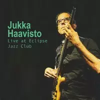Jukka Haavisto Live at Eclipse - Jazz & Blues CD - 1490 - 1