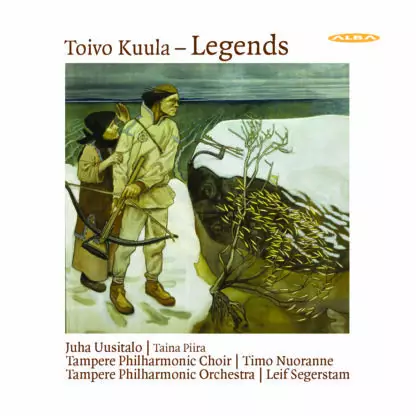 Kuula, Toivo / Uusitalo, Juha / Piira, Taina / Tampere Philharmoic Choir / Nuoranne, Timo / Tampere Philharmonic Orchestra / Segerstam, Leif : Legends - Classical CD - 1660 - 1
