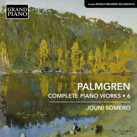 Palmgren, Selim - Complete Piano Music, Vol. 6 - Somero, Jouni - Classical CD - 760 - 1