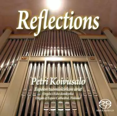 Petri Koivusalo / Reflections // Oskar Merikanto / - Classical CD - 1590 - 1