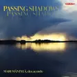 Mäntylä, Mari : Passing Shadows - Klassinen CD - 1700 - 1
