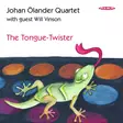 Ölander, Johan / Johan Ölander Quartet / Vinson, Will : The Tongue-Twister - Jazz & Blues CD - 170 - 1