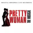 Pretty Woman the Musical: Original Broadway Cast Recording - Film music CD - 1240 - 1