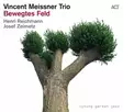 Vincent Meissner Trio - Bewegtes Feld - Jazz & Blues CD - 520 - 1