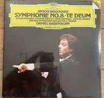 Chicago Symphony Orchestra & Chorus, Daniel Baremboim - Anton Bruckner: Symphony Nr. 8 c-moll, Te Deum - Klassinen - 1951 - 1