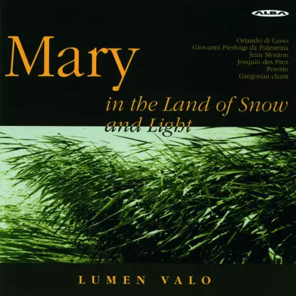 Lumen Valo : Mary in the Land of Snow and Light - Alba products - 1711 - 1