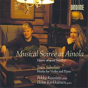 Sibelius, Jean - Musical Soirée in Ainola - Works for Violin and Piano - Kuusisto, Pekka - Klassinen CD - 801 - 1