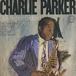 Charlie Parker: One Night in Birdland (KÄYTETTY TUPLA LP) - Jazz & Blues LP - 2881 - 1