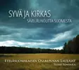Eteläsuomalaisen Osakunnan Laulajat / Syvä ja - Klassinen CD - 1551 - 1