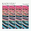 Kadi Vija 3 : Freedom - Jazz & Blues CD - 1401 - 1