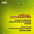 Lutoslawski, Witold - Concerto for Orchestra; Partita for Violin and Orchestra; Novelette - Tetzlaff, Christian - Klassinen CD - 821 - 1
