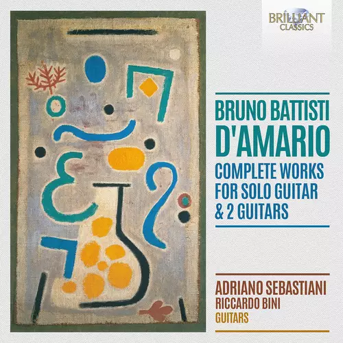 D'Amario, B B - Complete Works for Guitar Solo & Two Guitars - Sebastiani, Adriano - Klassinen CD - 532 - 1