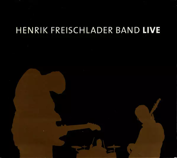 Henrik Freischlader Band – Live (KÄYTETTY 3 x CD) - Käytetyt - 2122 - 1