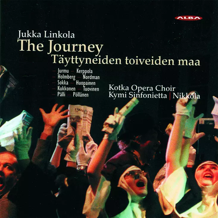 Linkola, Jukka / Kotka Opera Choir / Kymi Sinfonietta / Nikkola, Juha : The Journey; Täyttyneiden toiveiden maa - Classical CD - 122 - 1