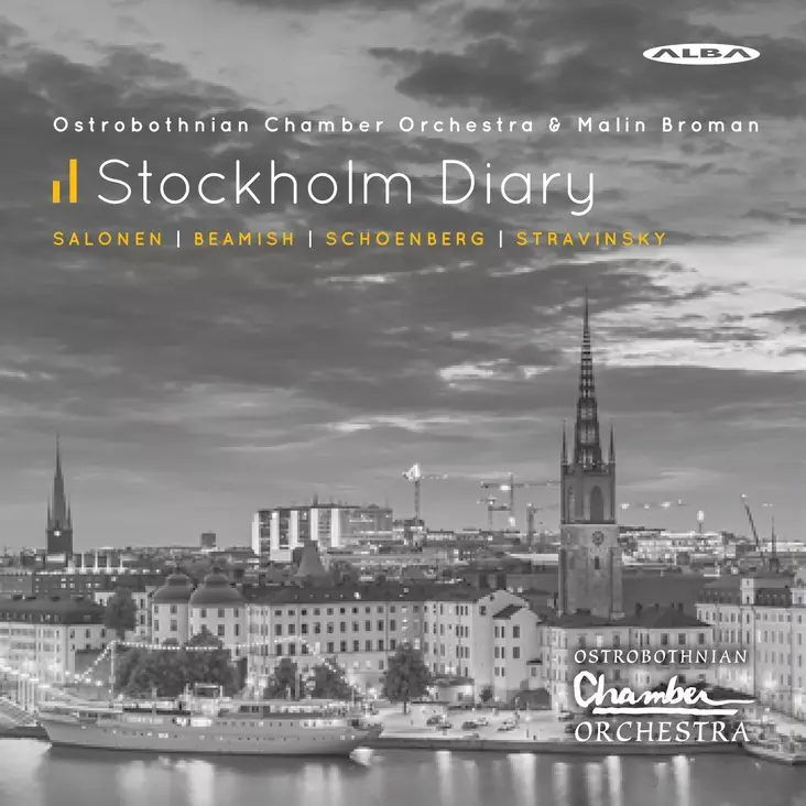 Salonen, Esa-Pekka / Beamish, Sally / Schönberg, Arnold / Stravinsky, Igor / Ostrobothnian Chamber Orchestra / Broman, Malin : Stockholm Diary - Klassinen CD - 342 - 1