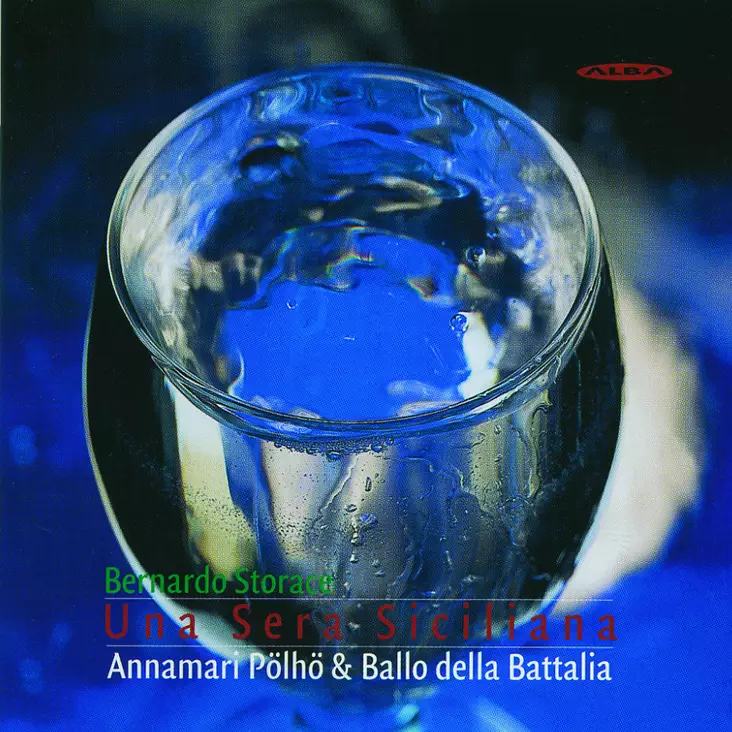 Storace, Bernardo / Pöhlö, Annamari / Ballo della Battalia : Una Sera Siciliana - Klassinen CD - 92 - 1
