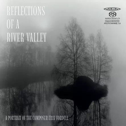 Fordell, Erik : Reflections of a river valley - Klassinen CD - 332 - 1