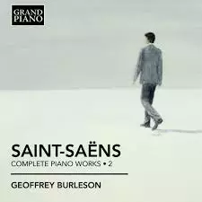 Saint-Saens, Geoffrey Burleson: Complete Piano Works 2 (KÄYTETTY CD) - Klassinen CD - 2772 - 1