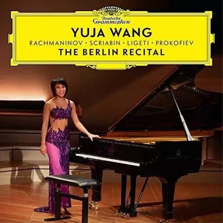 Wang, Yuja / Rachmaninov, Sergei / Scriabin, Alexander / Ligeti, György / Prokofiev, Sergei : The Berlin Recital - Klassinen CD - 912 - 1