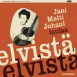 Jani Matti Juhani laulaa Elvistä suomeksi vol 1 - Pop & Rock vinyl LP - 1882 - 1