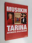 Maria Lord, John Snelson: Musiikin Tarina Antiikista Nykypäivään (KIRJA) - Musiikkiaiheiset Lahjatavarat - 2832 - 1