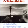 Metheny, Pat - As Falls Wichita, So Falls Wichita Falls (2022 Reissue) - Jazz & Blues CD - 722 - 1