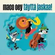 Oey, Maco : Täyttä Jaskaa - Kids music CD - 1412 - 1