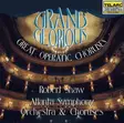 Robert Shaw, Atlanta Symphony Orchestra & Choruses* – Grand & Glorious (Great Operatic Choruses) (KÄYTETTY CD) - Klassinen - 2152 - 1