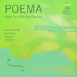 Salmenhaara, Erkki / Nordgren, Pehr Henrik / Kangas, Juho / Sallinen, Aulus / Ylönen, Marko / Ostrobothnian Chamber Orchestra / Kangas, Juha : Poema - Works for Cello and Strings - Klassinen CD - 322 - 1
