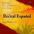 Turina, Joaquin / de Falla, Manuel / Torroba, Federico Moreno / de Milan, Luis / Tarrega, Francisco / Palmu, Osmo : Recital Espanol - Classical CD - 1682 - 1