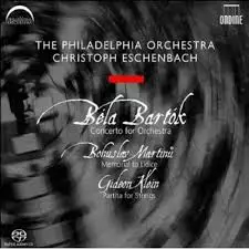 Christoph Eschenbach, The Philadelphia Orchestra – Bela Bartok: Concerto For Orchestra (KÄYTETTY SACD) - Käytetyt - 2233 - 1