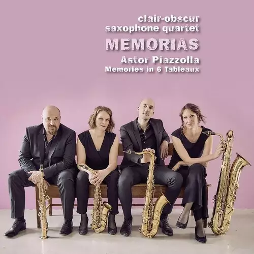 Clair-Obscur Saxophone Quartet: Memorias , Astor Piazzolla: Memories in 6 Tableaux - Classical - 2153 - 1