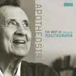 Einojuhani Rautavaara: Apotheus- The Best of Rautavaara - Classical - 2283 - 1