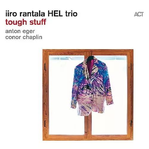 Iiro Rantala HEL Trio - Tough Stuff - Jazz & Blues CD - 493 - 1