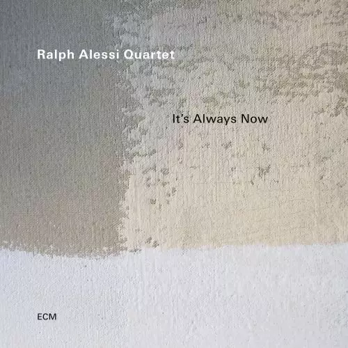 Ralph Alessi Quartet - It?s Always Now - Jazz & Blues CD - 733 - 1