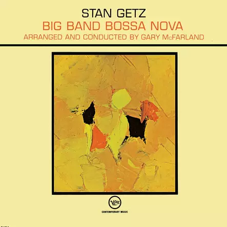 Stan Getz, Gary Mcfarland's Orchestra: Big Band Bossa Nova LP - Maailmanmusiikki LP - 2823 - 1