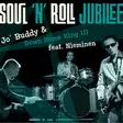 Jo`Buddy & Down Home King III : Soul `N`Roll Jubilee - Jazz & Blues CD - 1473 - 1