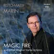 Wagner, Richard / Marin, Risto-Matti : Magic Fire and other Wagner transcriptions - Klassinen CD - 1763 - 1