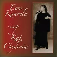 Ewa Kaarela sings Kaj Chydenius (SECOND-HAND CD) - Käytetyt - 2104 - 1