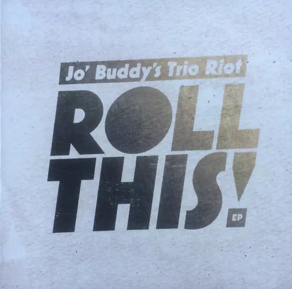 Jo`Buddy Trio Riot: Roll Third-EP - Jazz & Blues CD - 1494 - 1