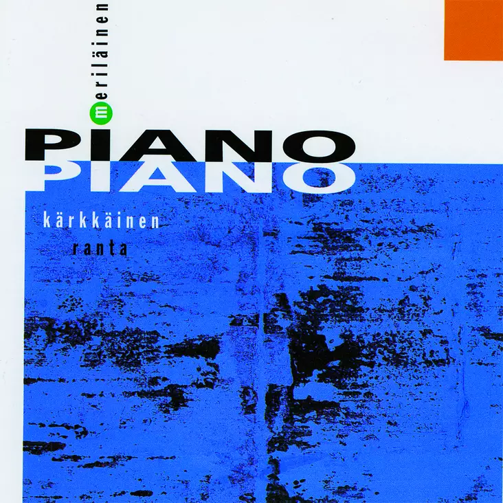 Meriläinen, Usko / Kärkkäinen, Jaana / Ranta, Ilmo : PIANO - Klassinen CD - 54 - 1