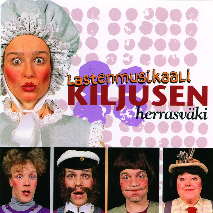 Sinisalo, Jarno & Helena / Tampereen Työväen Teatterin näyttelijät ja orkesteri : Lastenmusikaali KILJUSEN herrasväki - Lasten musiikki CD - 14 - 1
