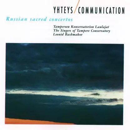 Tampereen Konservatorion Laulajat / Bashmakov, Leonid : Yhteys/Communication - Klassinen CD - 1704 - 1